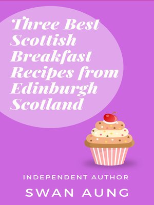 cover image of Three Best Scottish Breakfast Recipes from Edinburgh Scotland